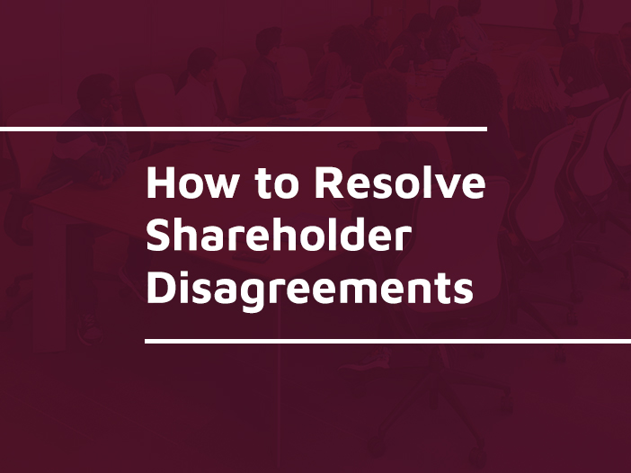 How to Resolve Shareholder Disagreements Van Eaton Solicitors
