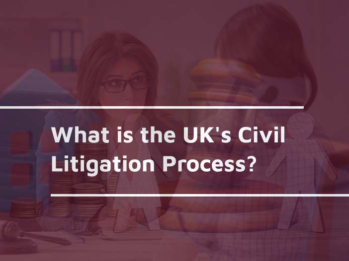 What is the UK's Civil Litigation Process? Van Eaton Solicitors